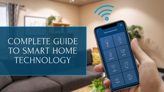 Complete Guide to Smart Home Technology in Ocean Isle
